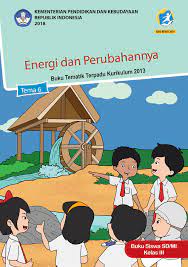 Tentang buku siswa pembelajaran tematik terpadu kelas lll. Buku Tematik Kelas 3 Tema 6 Energi Dan Perubahannya Lazada Indonesia