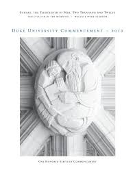 It ended only this week when a federal jury agreed with her that she had been a victim of discrimination because she was a woman. Duke University Commencement 2012