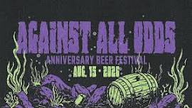 Against All Odds // Hourglass Brewing Anniversary...