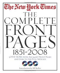 And political divisions at home, or covering the latest style trends and scientific developments, new york times video journalists provide a revealing and unforgettable view of the. New York Times The Complete Front Pages 1851 2008 Amazon De The New York Times Fremdsprachige Bucher