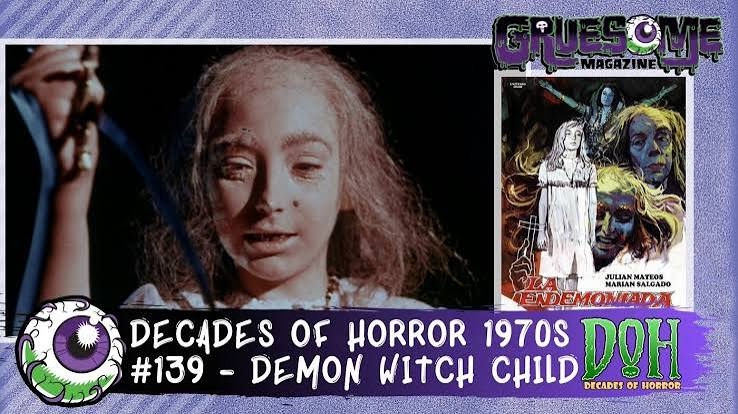 Demon Witch Child (1975) – Episode 139 – Decades of Horror 1970s - Gruesome  Magazine