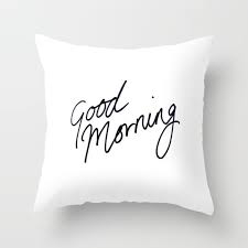 Good Morning White Throw Pillow With Black Script Writing Hand Drawn Art Written With A Black Sharpie Throw Pillows Bedroom White Throw Pillows Throw Pillows