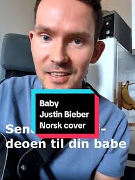 Norsk Cover av 'Baby' av Justin Bieber