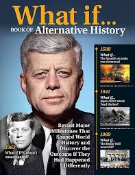 Amazon.com: What If... Book of Alternative History: Revisit Major  Milestones That Shaped World History and Discover the Outcome If They Had  Happened Differently (Fox Chapel Publishing) (Visual History):  9781497103764: Jeff Greenfield, Catherine