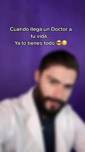 Cuando Llega Un Doctor A Tu Vida
