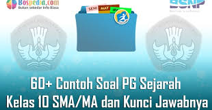 Maybe you would like to learn more about one of these? Lengkap 60 Contoh Soal Pg Sejarah Kelas 10 Sma Ma Dan Kunci Jawabnya Terbaru Bospedia
