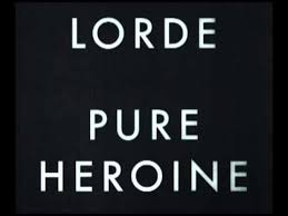 Lorde Pure Heroine Full Album Zip Download Youtube Music In 2019 Lorde Maestro De Musica Musica Italiana