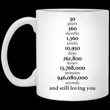 Our gift guide has both modern and traditional anniversary gift ideas for your loved ones. Top 3 Happy 30 Years Anniversary Gifts 30th Anniversary Ideas 360 Months 1560 Weeks Funny Quote Coffee Mug Thsclothing
