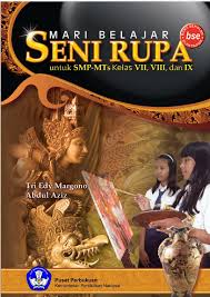 Buku ini tersaji menjadi dua bagian, yaitu buku untuk guru dan buku untuk siswa. 2 Fullbook Seni Rupa Smp Mts Vii Viii Ix Pdf Document
