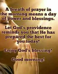 I wish you a great monday. Morning Prayer And Praise