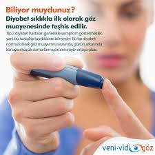 Diyabet Siklikla Ilk Olarak Goz Muayenesinde Teshis Edilir Gozler Saglik Biliyor Muydunuz