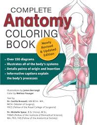 Includes images of baby animals, flowers, rain showers, and more. Complete Anatomy Coloring Book Newly Revised And Updated Edition Brasset Dr Cecilia Spear Dr Michelle 9781504800501 Books Amazon Ca