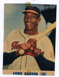 But What Do I Know? . . . Luke Easter, Kelly Gruber, Tim Raines, J.J.  Lannin