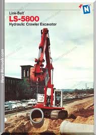 Of course, even the most reliable machines can and do breakdown, requiring maintenance. Linkbelt Excavators 5800ls Workshop Manual Excavator Electrical Diagram Workshop