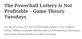 The Powerball Lottery Is Not A Profitable Gamble After Tax But It S Surprisingly Close Game Theory Lottery Powerball