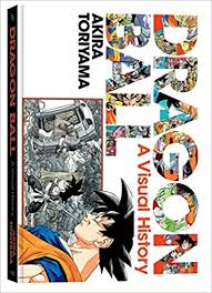 Very unusual boy, i must say. Amazon Com Dragon Ball A Visual History 9781974707409 Toriyama Akira Books