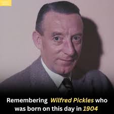 Today marks 121 years since the birth of Wilfred Pickles. He was never just  a radio presenter or actor — he was a voice of the people, someone who  brought warmth, regional