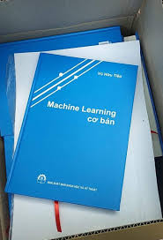 Cuốn sách "Machine Learning Cơ Bản" (tác giả Vũ Hữu Tiệp) được cộng đồng AI/Lập trình tại Việt Nam đánh giá là một trong những tài liệu "nhập môn" tốt nhất bằng tiếng Việt hiện nay.