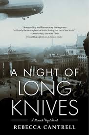 The bloody purge that secured hitler's power. A Night Of Long Knives Hannah Vogel 2 By Rebecca Cantrell