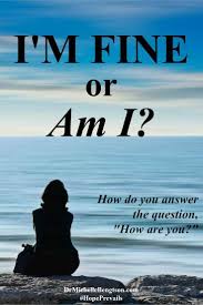 Maybe you would like to learn more about one of these? I M Fine Or Am I Dr Michelle Bengtson