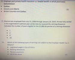 It is exempt from income tax, social security, and medicare some exceptions to this rule apply enter your zip code above to compare private health insurance plans for free! Solved 32 Employer Paid Private Health Insurance Is A Ta Chegg Com