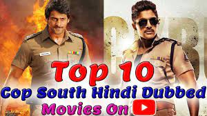 It is also available in hindi dubbed on youtube golmines channel. Top 10 Cop South Indian Movies In Hindi Dubbed On Youtube South Hindi Dubbed Movies Youtube