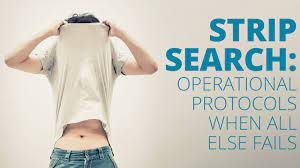 The easiest way to do this is to take a trial run with the hrglass training guide. Strip Search Operational Protocols When All Else Fails Transport Security International Magazine
