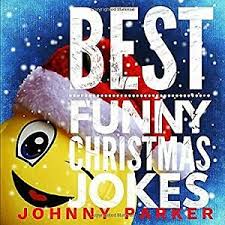 3 a comic fishing tale. Best Funny Christmas Jokes Clean Christmas Cracker Jokes For Kids And Adults 9781973418283 Ebay