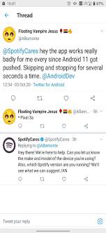 It supports most of the major and common file. Spotify Users Experiencing Multiple Issues After Android 11 Update