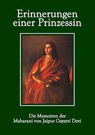 .von jaipur lebenslauf vollständig erinnerungen einer prinzessin: Erinnerungen Einer Prinzessin Die Memoiren Der Maharani Von Jaipur Amazon De Devi Gayatri Obst Veronika Bucher