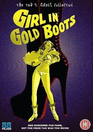 Girl in Gold Boots DVD (2014) Jody Daniel Mikels (DIR) cert 18