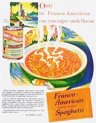 Give me the franco american spaghetti that i can twirl on a fork. Vibrantly Hued Vintage Franco American Spaghetti Ad Vintage Pasta Food Ads Vintage Recipes Vintage Cooking Food Ads