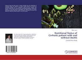 Bachelor of health sciences (nutrition)/master of dietetics studies. Nutritional Status Of Cirrhotic Patient With And Without Ascitis 978 613 9 45446 4 6139454468 9786139454464 By Mehar Jamil