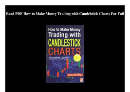 Read Pdf How To Make Money Trading With Candelstick