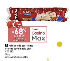 Offre Pain De Mie Pour Toast Brioche Special Foie Gras Casino Chez Casino Supermarches