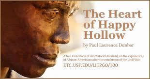 The Heart Of Happy Hollow By Paul Laurence Dunbar Happy Hollow African American Literature Dunbar