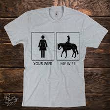 My wife loves me and cares about me very very much, and i wouldn't trade her for even the empress! Your Wife My Wife Horse Svgyour Wife My Wife Shirtyour Wife Etsy In 2021 Your Wife My Wife Husband Shirts Wife Shirt