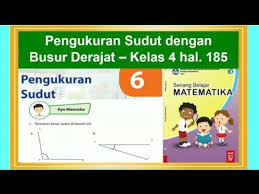 Kunci jawaban tema 1 kelas 5 sd/mi halaman 181 182 185 186 187, pembelajaran 6, subtema 3 lingkungan dan manfaatnya, tema 1 organ gerak hewan dan manusia. Ayo Mencoba Hal 185 Senang Belajar Matematika Kelas 4 Mengukur Sudut Dengan Busur Derajat Bab 6 Youtube