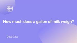 How much does a gallon of milk weigh. How Much Does A Gallon Of Milk Weigh Youtube