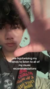 you will listen to the same music as me if you like it or not