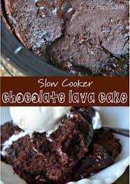 Slow Cooker Dessert Recipes Diy Projects Slow Cooker Desserts Lava Cake Recipes Slow Cooker Chocolate Cake