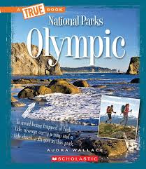Olympic A True Book National Parks Audra Wallace