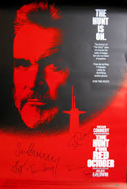 The hunt for red october is a skillful, efficient film that involves us in the clever and deceptive game being. Hunt For Red October 1990 Original Poster Cast Signed By Sean Connery Alec Baldwin Scott Glenn Sam Neill Tim Curry S Sean Connery Movie Posters Suspense