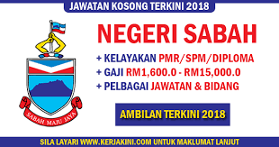 Pengambilan jawatan kosong ini telah dibuka kepada seluruh warganegara malaysia yang berminat dengan jawatan kosong tertera. Jawatan Kosong Di Negeri Sabah Kelayakan Pmr Spm Diploma Ijazah