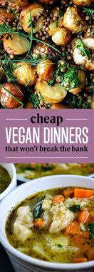 26 Budget Friendly Dinners With No Meat Or Dairy Whole Food Recipes Vegan Dinners Vegetarian Vegan Recipes