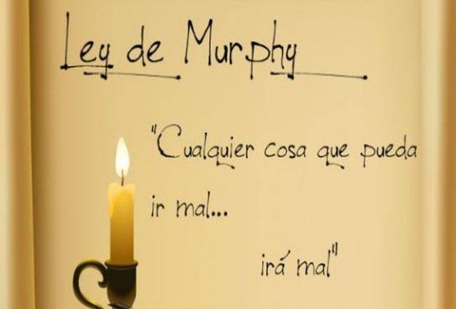 El poder de la 'Ley de Murphy'. - Portal Insurgencia Magisterial