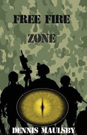 Watch yellowstone online free on tinyzone. Free Fire Zone By Dennis Maulsby Paperback Barnes Noble