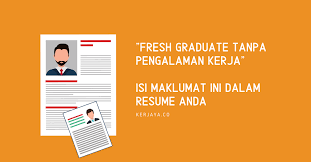 Want a winning cv like this fresh graduate resume sample below? Fresh Graduate Tanpa Pengalaman Kerja Isi Maklumat Ini Dalam Resume Anda