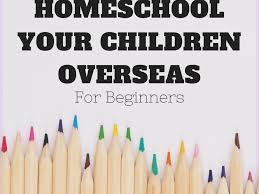 Maybe you would like to learn more about one of these? Can You Homeschool Overseas Wehavekids