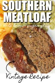 This Southern Meatloaf Recipe Is A Simple Classic With Onions And Green Peppers And Not Much Else In 2020 Southern Meatloaf Recipe Southern Meatloaf Meatloaf Recipes
